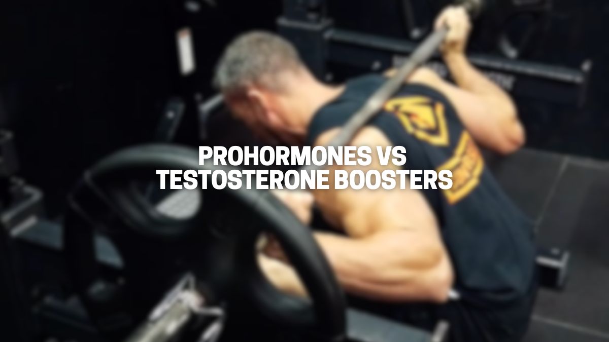 Prohormones vs Testosterone Boosters Which Option Should You